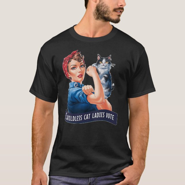 Camiseta Womens CHILDLESS CAT LADIES VOTE ROSIE THE RIVETER (Frente)