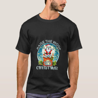 Camiseta Womens Christmas Dog Raise The Woof It s Christmas