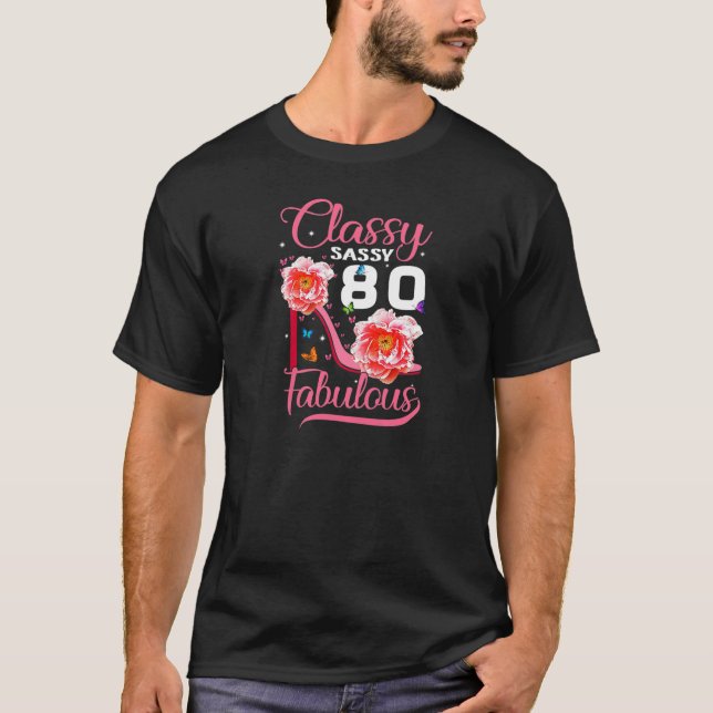 Camiseta Womens Classy Sassy 80 Fabuloso 80 de aniversário (Frente)