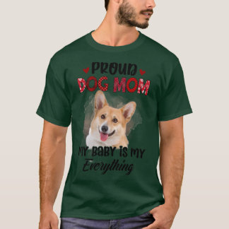 Camiseta Womens Corgi Proud Dog Mom Ever My Baby is My Ever
