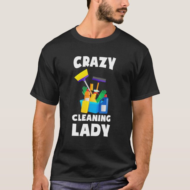 Camiseta Womens Crazy Cleaning Lady Housekeeping Housekeepe (Frente)