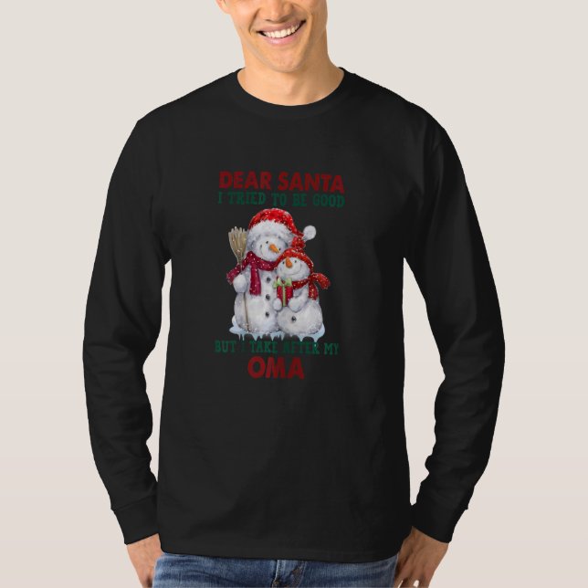 Camiseta Womens Dear Santa, I Tried Tobe Good But Take Afte (Frente)