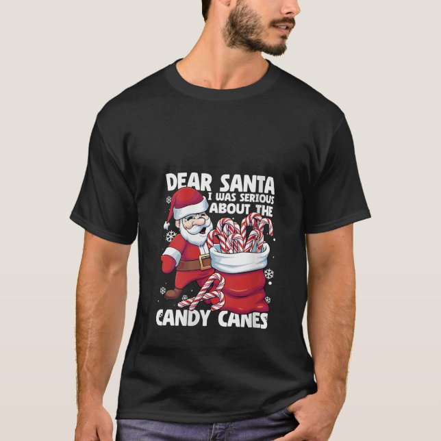 Camiseta Womens Dear Santa I Was Serious About Candy Canes  (Frente)
