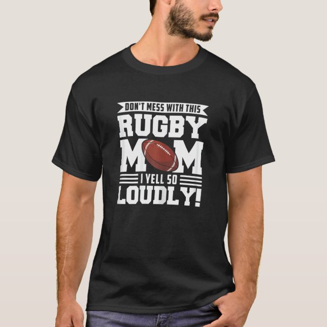 Camiseta Womens don't mess ith this rugby mom rugby rugby m (Frente)