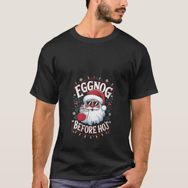 Camiseta Womens Eggnog Before Ho s Funny Christmas Santa Dr (Frente)