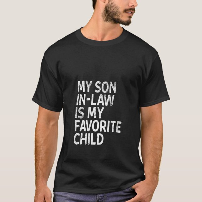 Camiseta Womens Family Humor My Son In-Law Is My Favorite C (Frente)