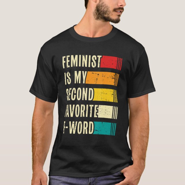 Camiseta Womens Feminist Is My Second Favorite F Word Femin (Frente)