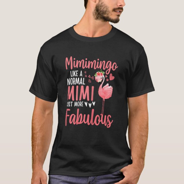 Camiseta Womens Flamingo Mimimingo like a normal Mimi Quote (Frente)
