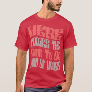 Camiseta Womens Funny Maid of Honor Bride To Be Matching Ba