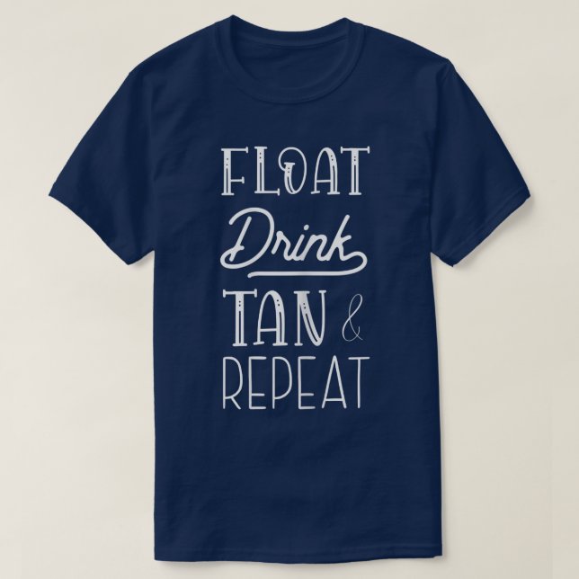 Camiseta Womens Funny Summer Quote Float, Cool Summer  (Frente do Design)