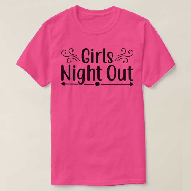 Camiseta Womens Girls Night Out Matching Engagement Just ma (Frente do Design)