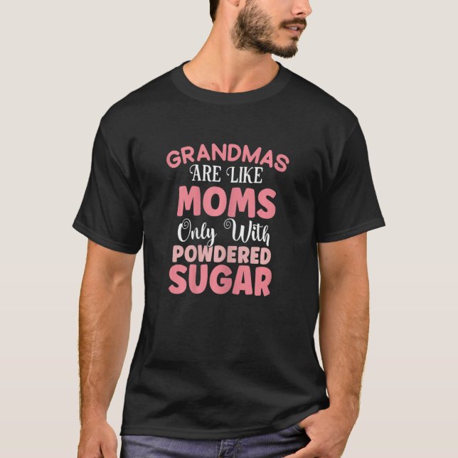 Camiseta Womens Granny Grandmas Are Like Moms Only With Pow (Frente)