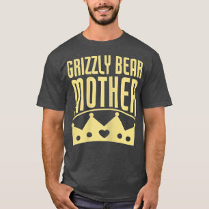 Camiseta Womens Grizzly Bear Mother - Funny Grizzly Bear Lo