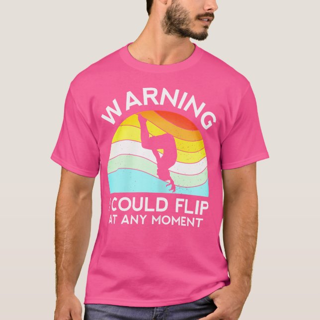 Camiseta Womens Gymnast Warning Could Flip At Any Moment Fu (Frente)