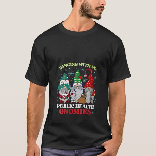 Camiseta Womens Hangin With My Public Health Gnomies Christ (Frente)