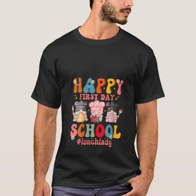 Camiseta Womens Happy First Day Of School Cafeteria Worker  (Frente)