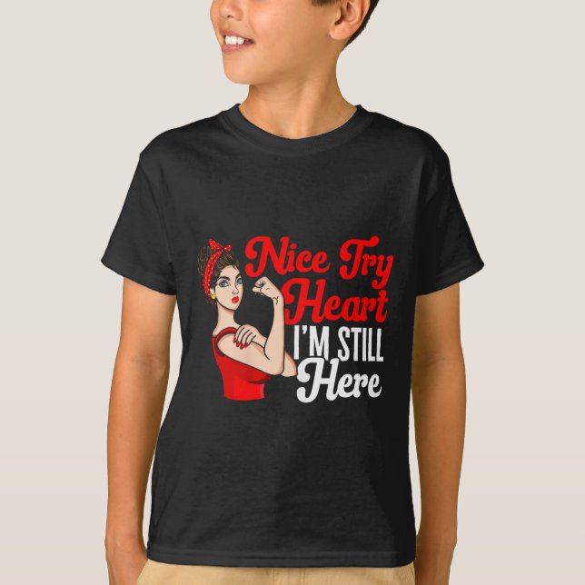 Camiseta Womens Heart Disease Awareness Nice Try Heart I'm  (Frente)