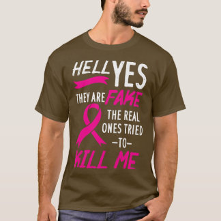 Camiseta Womens Hell Yes They Are Fake The Real Ones Tried 