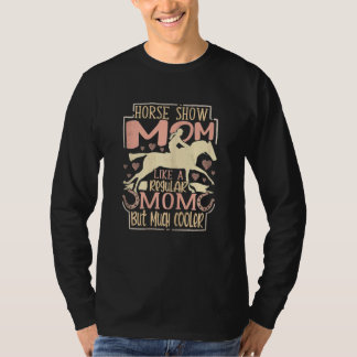 Camiseta Womens Horse Show Mom Equestrian Horseback Riding
