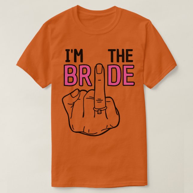 Camiseta Womens I am the bride  (Frente do Design)