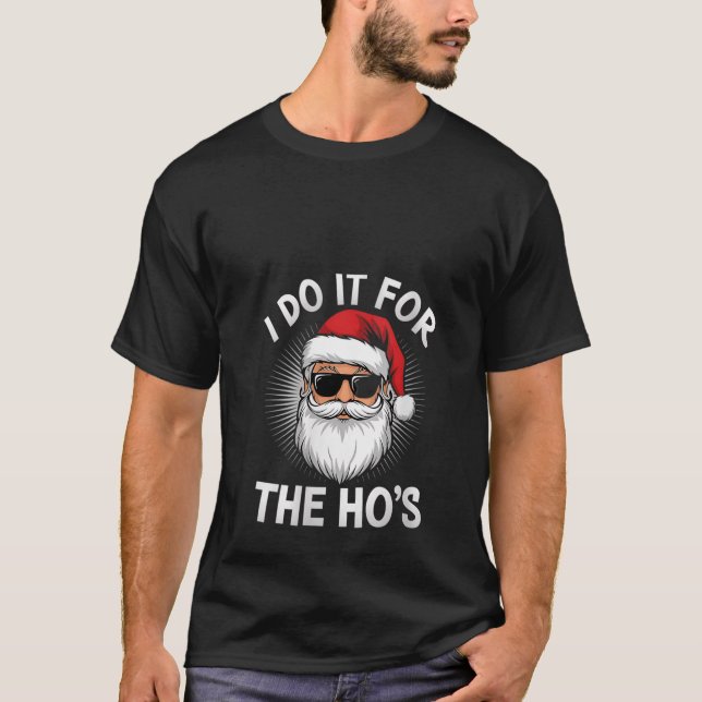 Camiseta Womens I Do it For The Ho s Funny Santa Claus Chri (Frente)