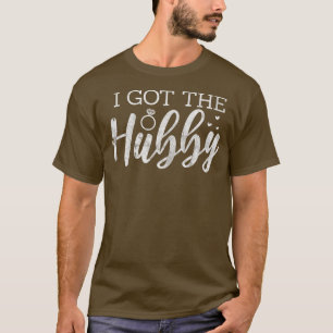 Camiseta Womens I Got The Hubby Bride Bachelorette Party We