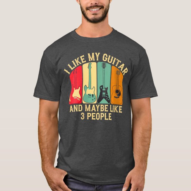 Camiseta Womens I Like My Guitar And Maybe Like 3 People Gu (Frente)