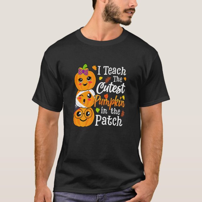 Camiseta Womens I Teach The Cutest Pumpkins In The Patch Te (Frente)