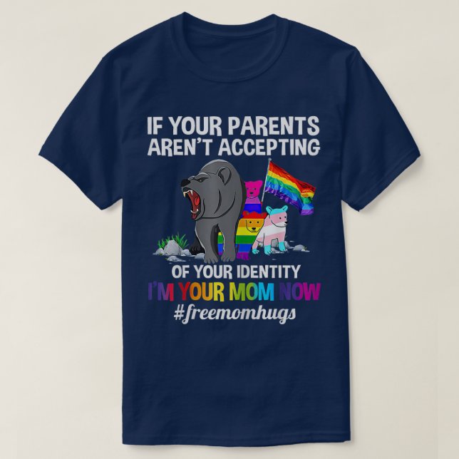 Camiseta Womens If Your Parents Aren't Accepting I'm Your M (Frente do Design)