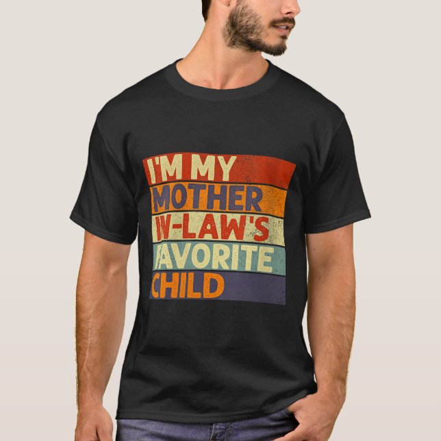 Camiseta Womens I'm My Mother In Law's Favorite Child Funny (Frente)