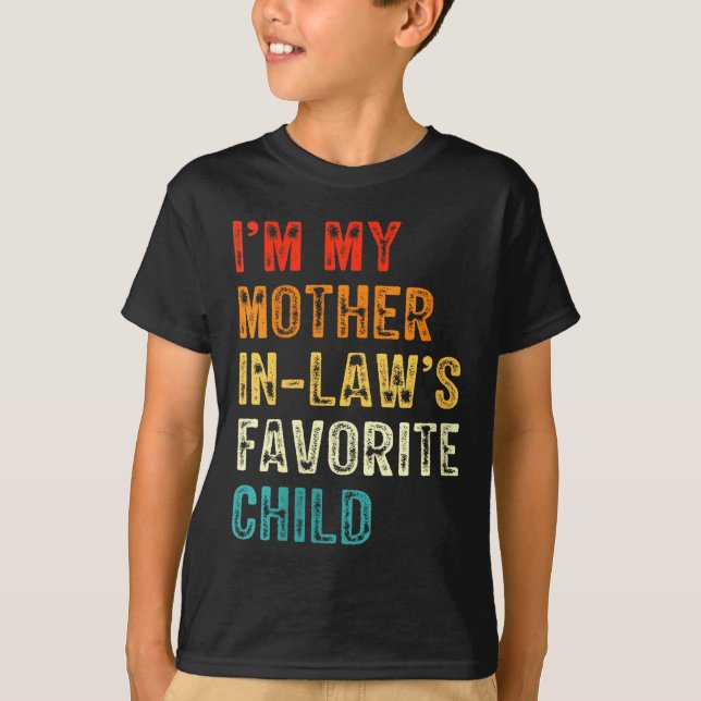 Camiseta Womens I'm My Mother In Law's Favorite Child Funny (Frente)