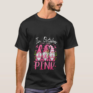 Camiseta Womens In October We Wear Pink Ribbon Gnomes Women