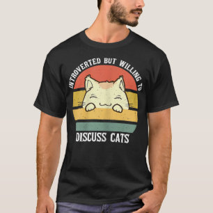 Camiseta Womens introverted But Willing To Discuss Cats int