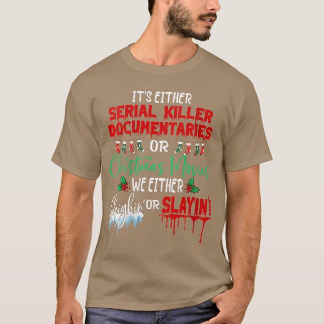 Camiseta Womens Its either serial killer documentaries or C (Frente)
