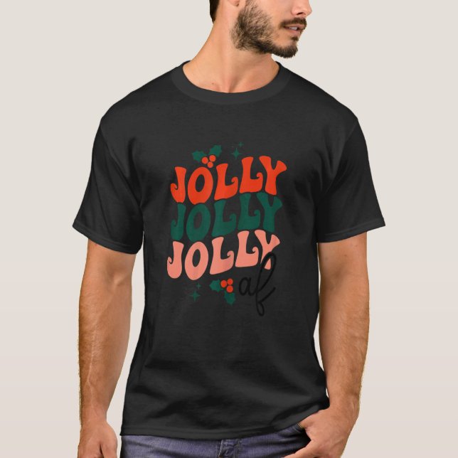 Camiseta Womens Jolly Af Christmas Season   xmas holiday (Frente)