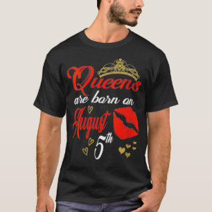 Camiseta Womens Lip Print Queens are Born on August 5th Leo