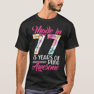 Camiseta Womens Made In 77 Awesome 45 Year Old Birthday Par