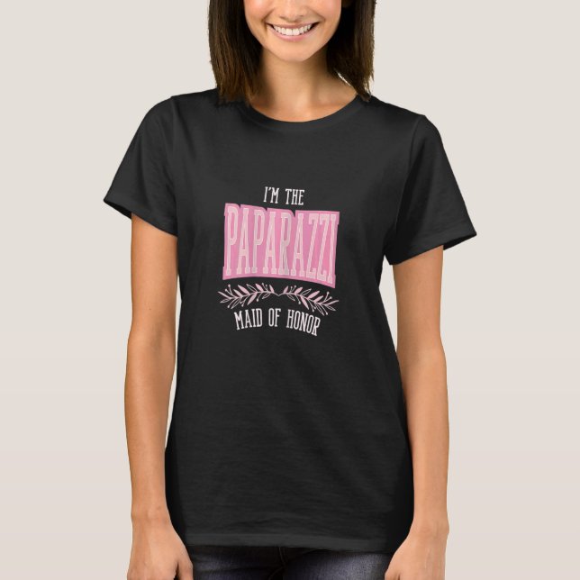 Camiseta Womens   Maid of Honor Paparazzi Matching Bachelor (Frente)