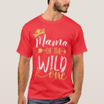 Camiseta Womens Mama of the Wild One 1st Birthday Matching<br><div class="desc">Womens Mama of the Wild One 1st Birthday Matching First Thing Mommy  .</div>