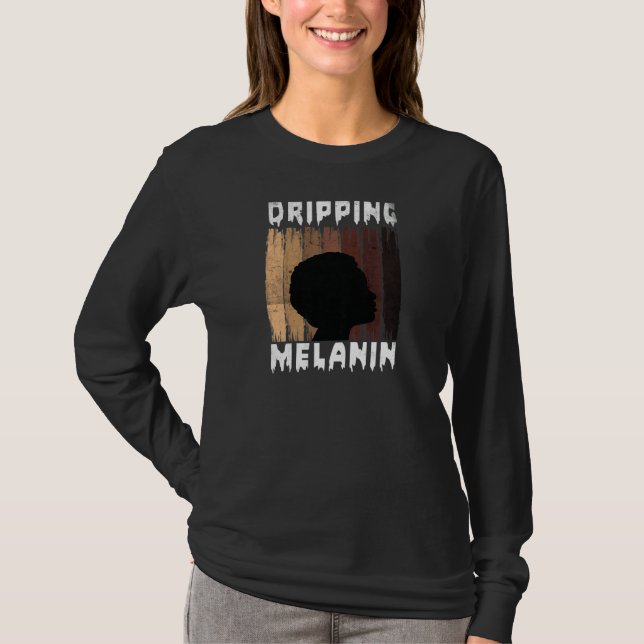 Camiseta Womens Melanin Dripping Melanin Women Black Girl M (Frente)