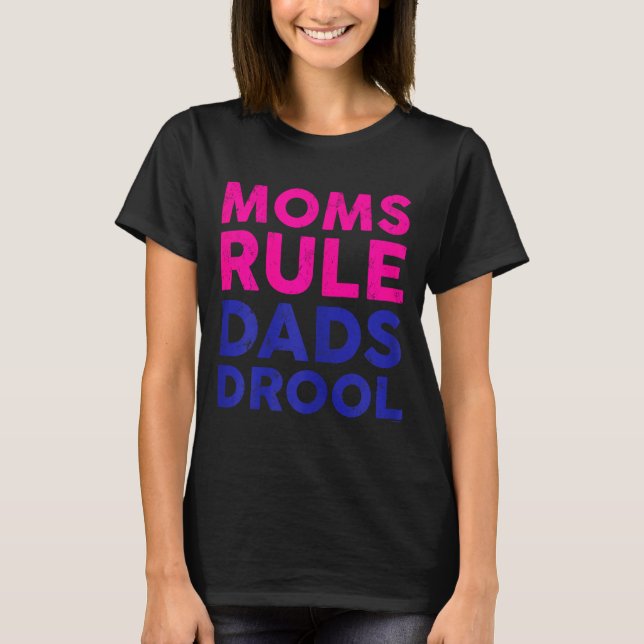 Camiseta Womens Moms Rule Dads Drool Funny Mother's Day Gra (Frente)