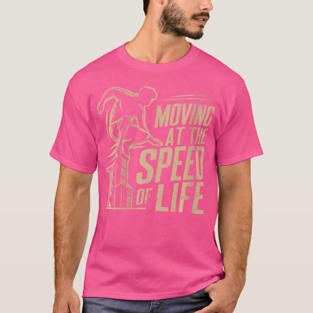 Camiseta Womens Moving At The Speed Of Life Parkour (Frente)
