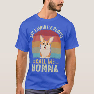 Camiseta Womens My Favorite People Call Me Nonna Cute Corgi