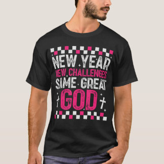 Camiseta Womens New Year New Challenges Same Great God 2026