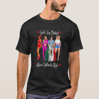 Camiseta Womens Nuevo Vallarta Girls Trip Latina Mexico Vac