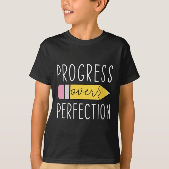 Camiseta Womens Progress Over Perfection Motivational Teach (Frente)
