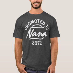 Camiseta Womens Promoted To Nana 2022 Pregnancy Announce Gr