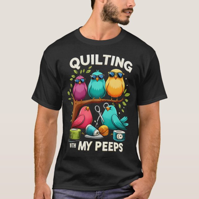 Camiseta Womens Quilting With My Peeps Funny Quilting Gift  (Frente)