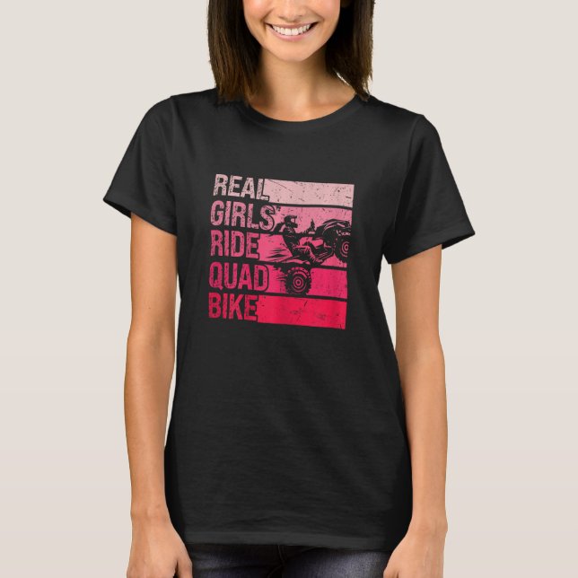 Camiseta Womens Real Girls Ride Quad Bike Riding Girl  ATV  (Frente)