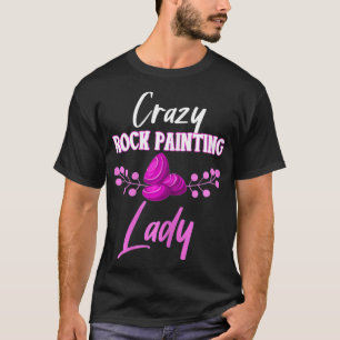 Camiseta Womens Rock Painting Funny Crazy Rock Painting La